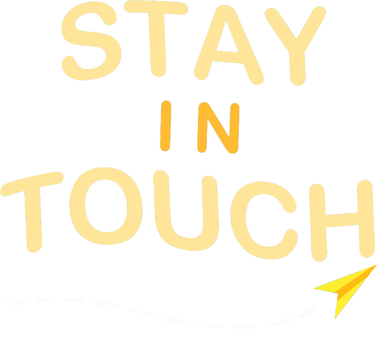 Stay In Touch